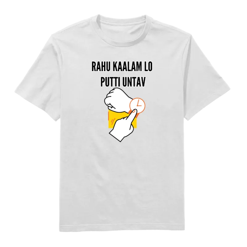 Rahu Kaalam Lo Putti  Untav Round Neck T-Shirt