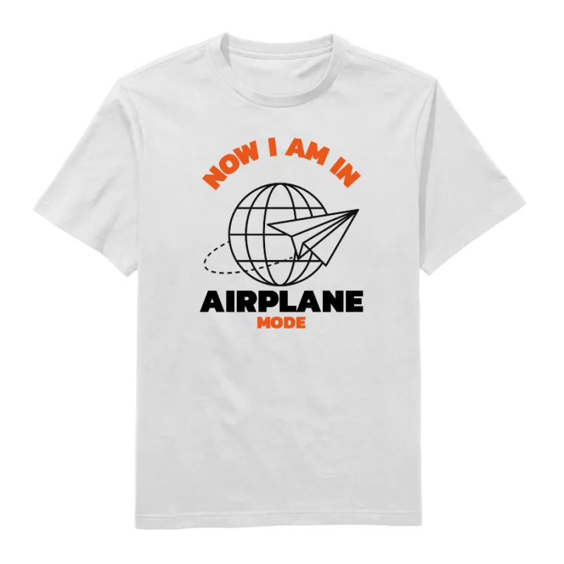 Now I Am In Airplane Round Neck T-Shirt