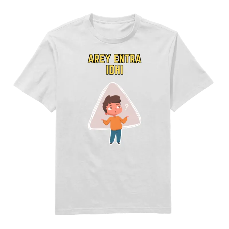 Arey Entra Idhi Round Neck T-Shirt