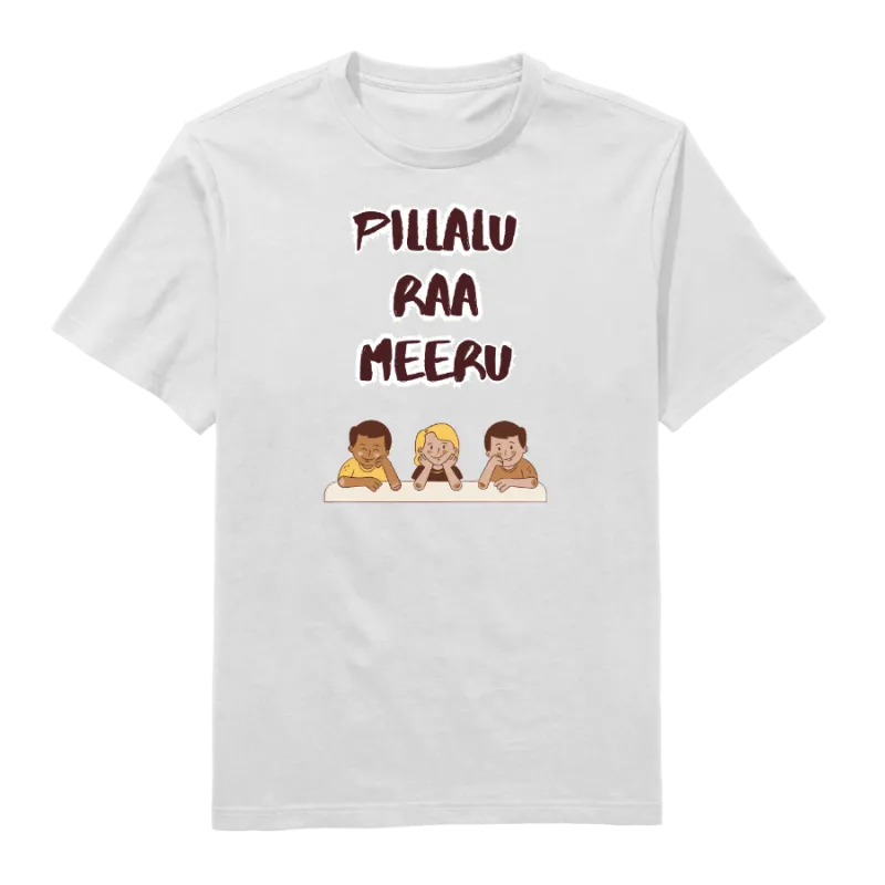 Pillalu Ra Meru Round Neck T-Shirt