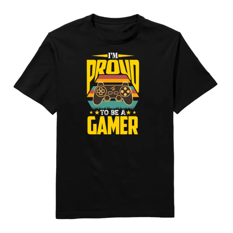 I Proud To Be A Gamer Round Neck T-Shirt
