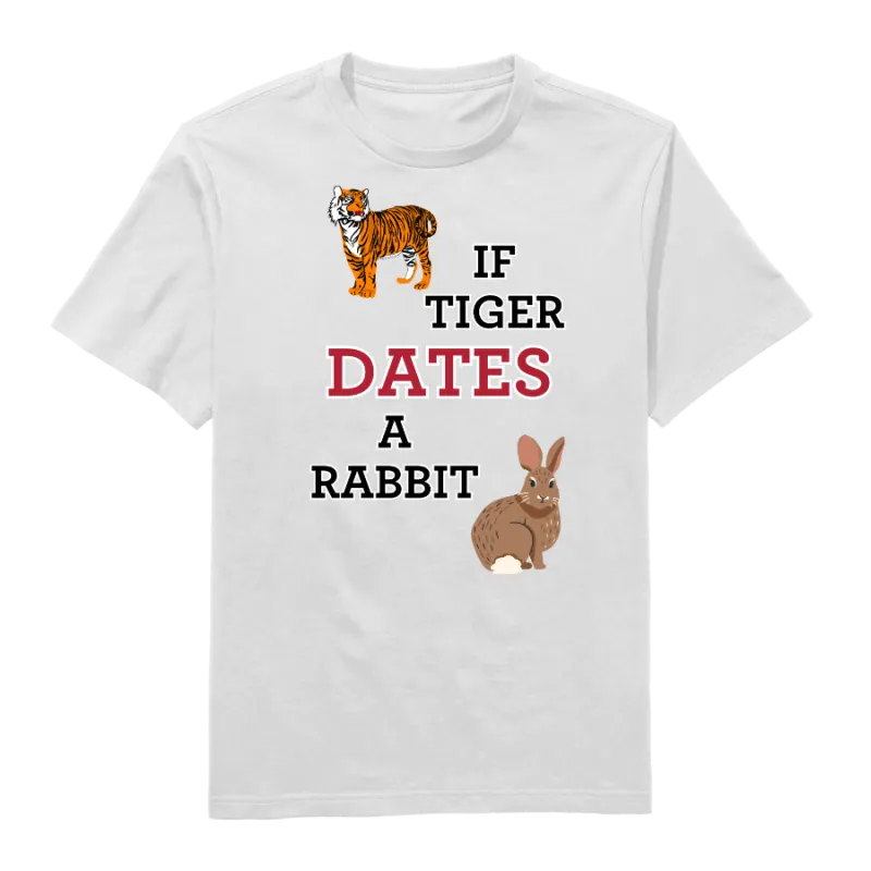 If Tiger Dates A Rabbit Round Neck T-Shirt