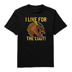I live for the loot Round...