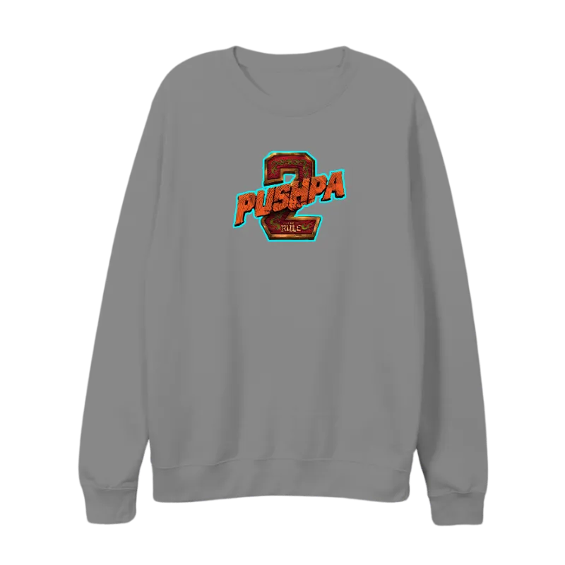 Pushpa  Sweatshirt