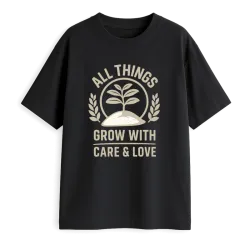 All Things Grow With Care...