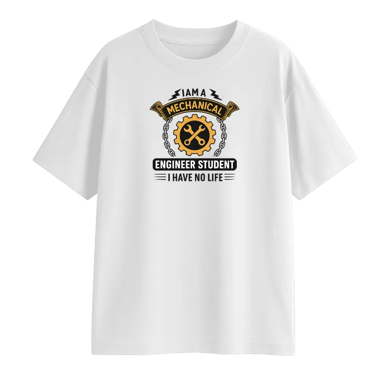I'M A Mechanical Engineer Student Oversized T-Shirt