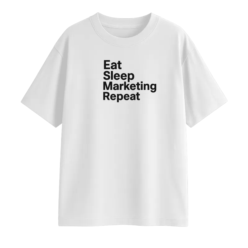 Eat Sleep Marketing Repeat Oversized T-Shirt