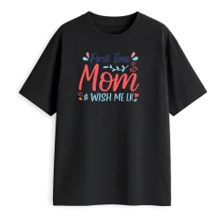 First Time Mom Wish Me...
