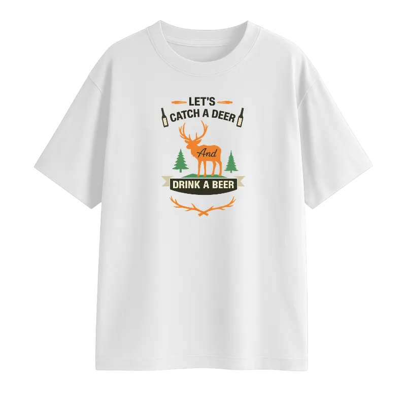 Lets Catch A Deer Oversized T-Shirt