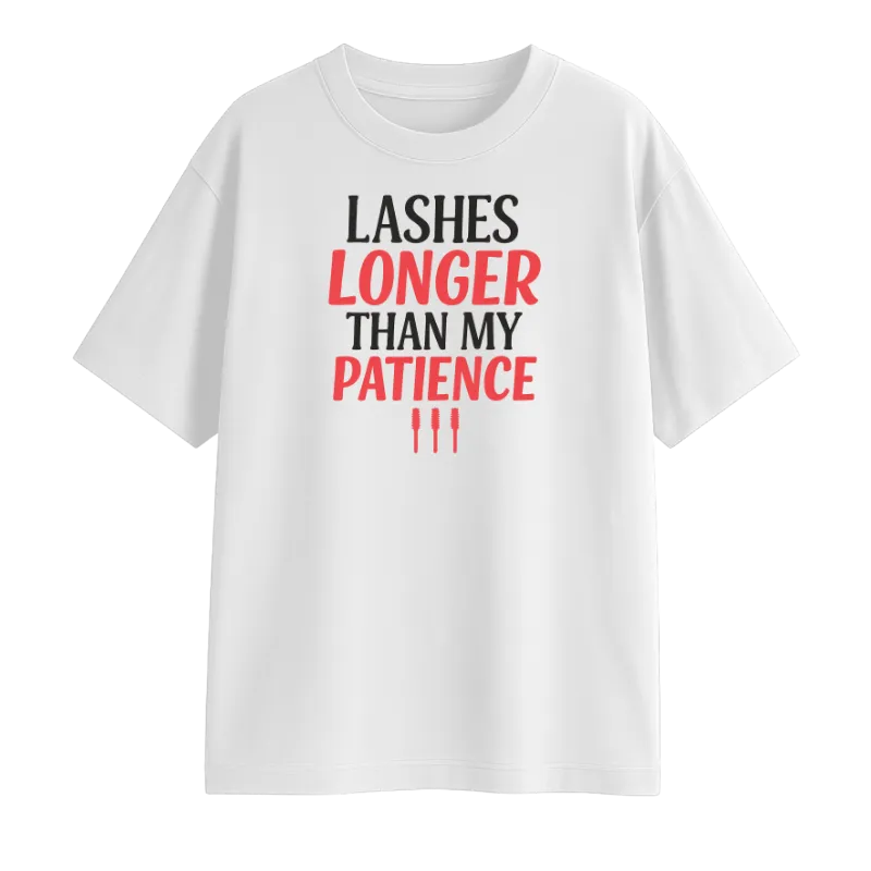 Lashes Longer Than My Patience Oversized T-Shirt