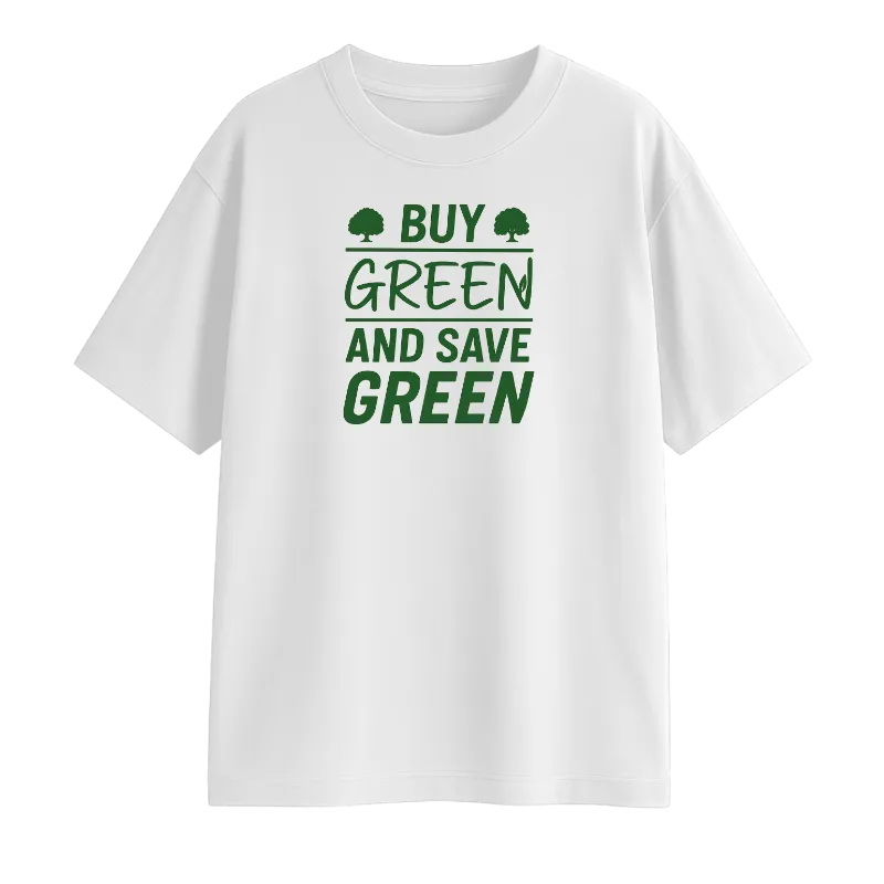 Buy Green And Save Green Oversized T-Shirt