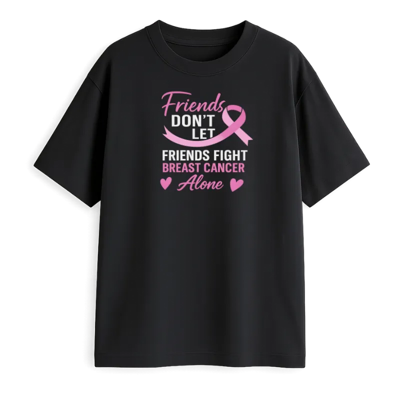 Friends Don't Let Oversized T-Shirt