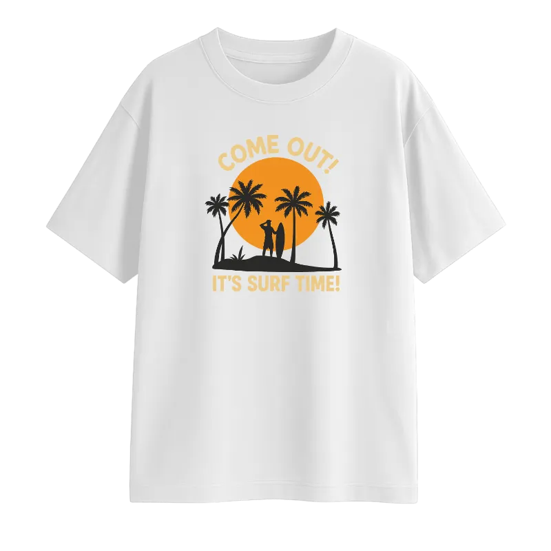 Come Out! It's Surf Time ! Oversized T-Shirt