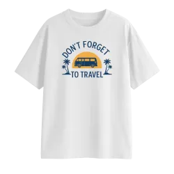 Don't Forget To Travel...