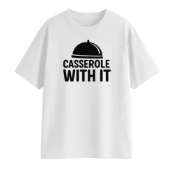 Casserole With It Oversized...