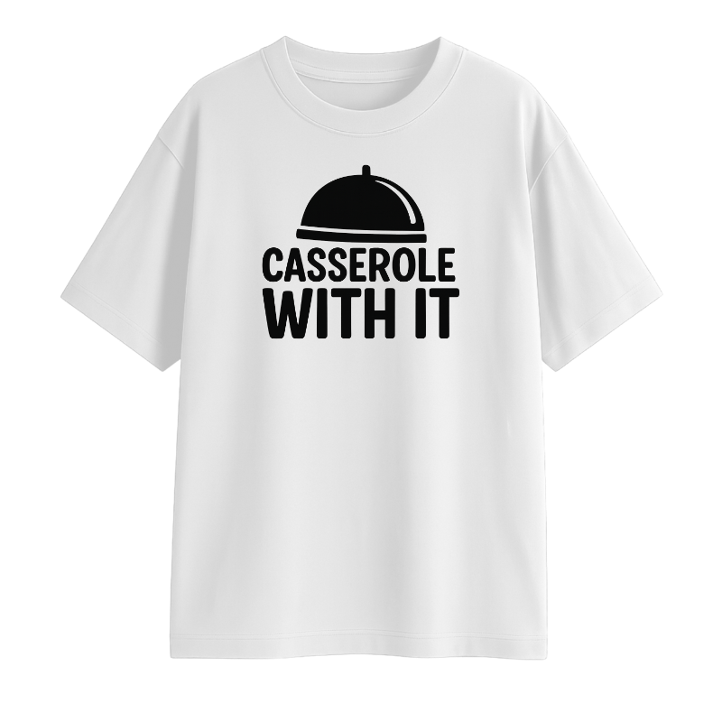 Casserole With It Oversized T-Shirt