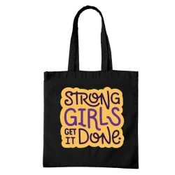 Strong Girls Get It Done...