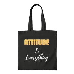 Attitude Is Everything Tote...