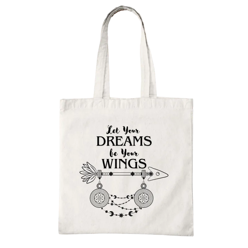 Let Your Dreams Be Your Wings Tote Bag