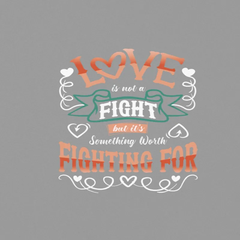 Love Is Not A Fight A4 StickZing