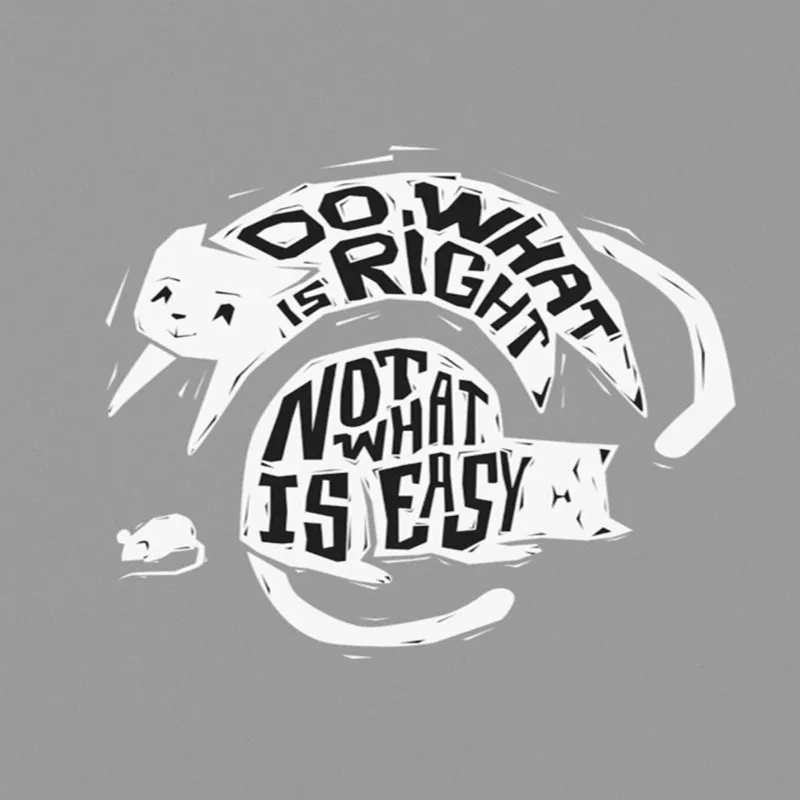 Do What Is Right Not What Is Easy A4 StickZing