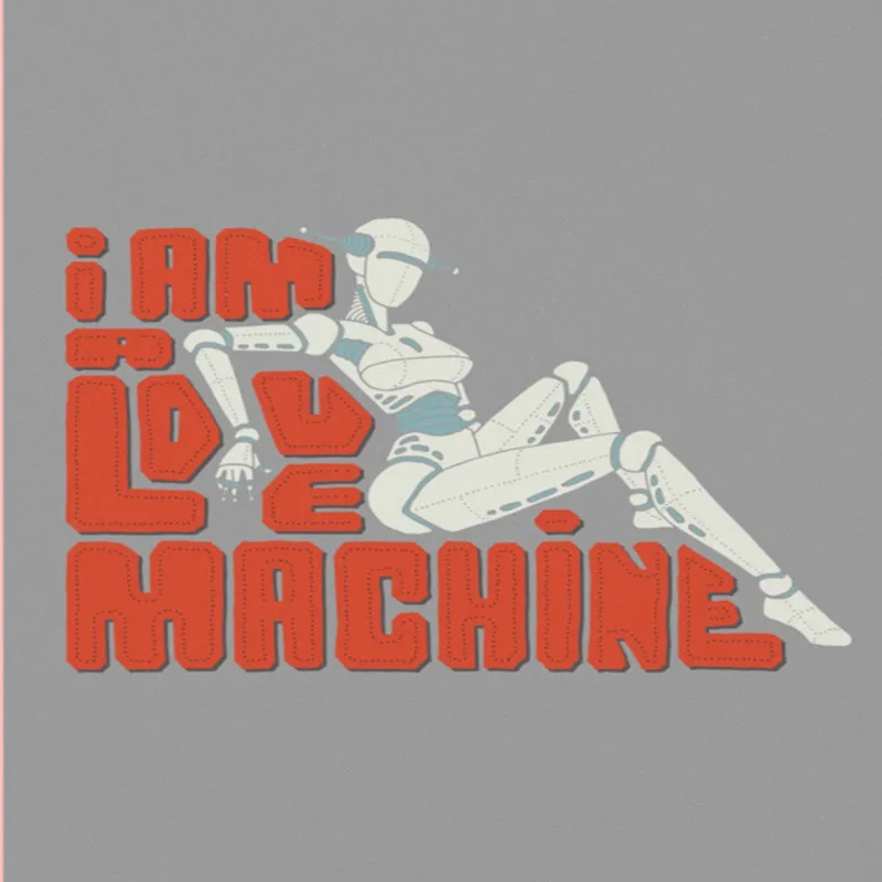 I Am A Love Machine A4 StickZing