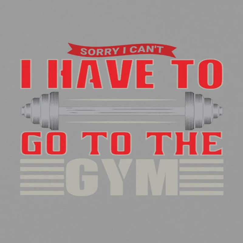 Sorry I Can't I Have To Go To The Gym A4 StickZing