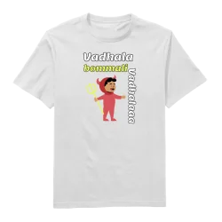 Vadhala Bommali Vadhalaa Round Neck T-Shirt