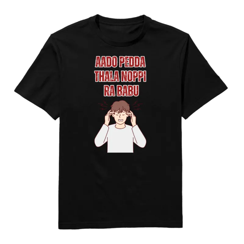 Aado Peda Thala Noppi Ra Babu Round Neck T-Shirt