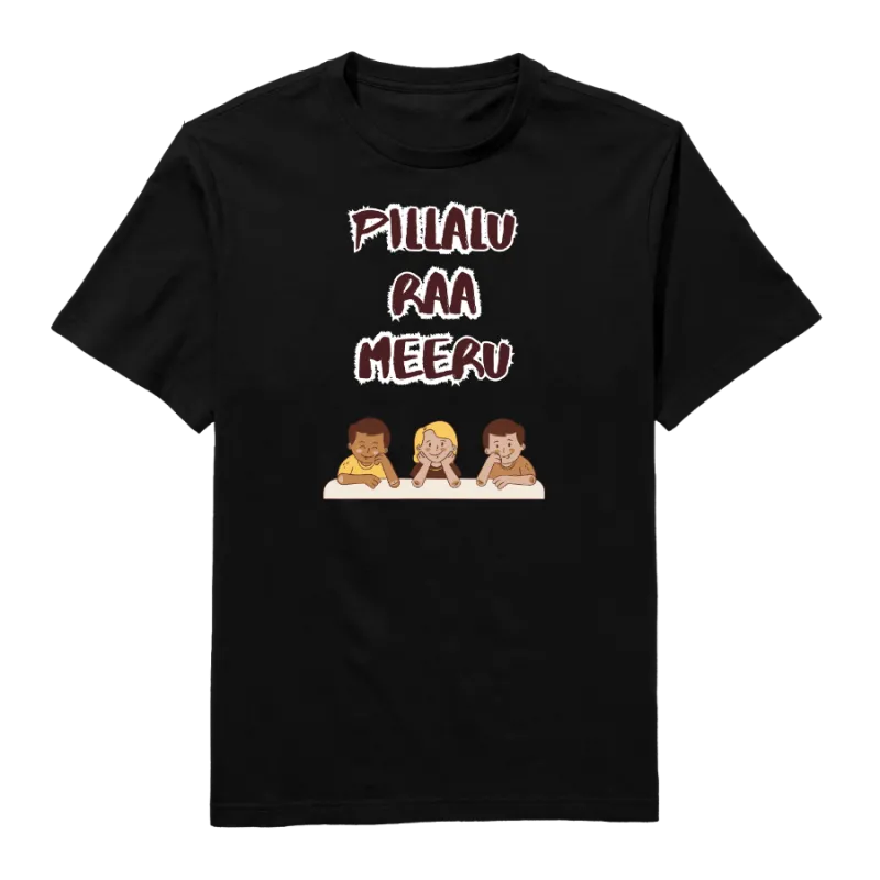 Pillalu Ra Meru Round Neck T-Shirt