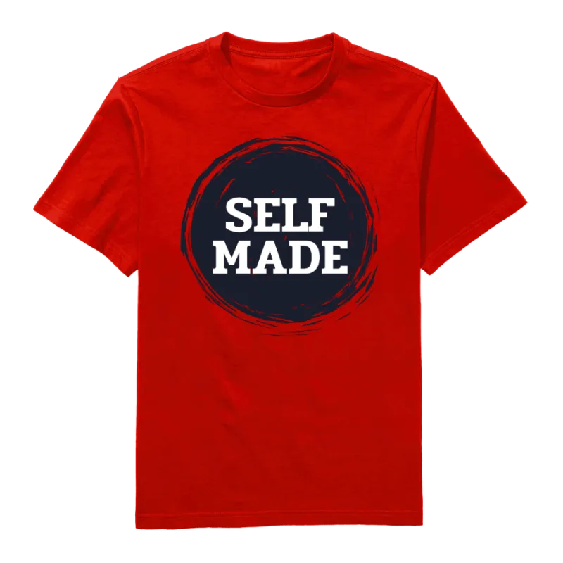 Self made Round Neck T-Shirt
