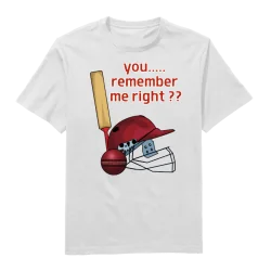 You remember me right Round Neck T-Shirt