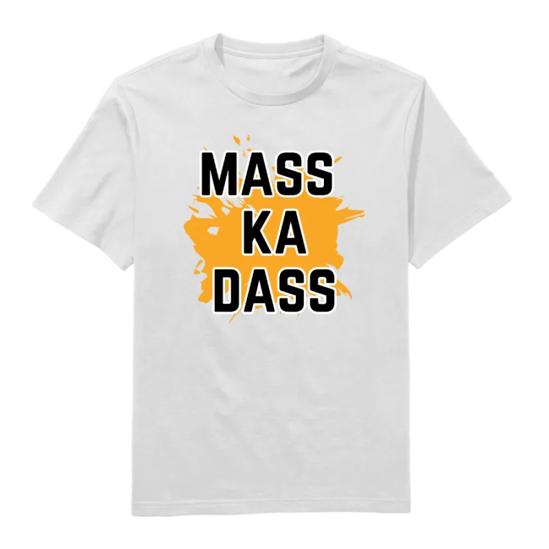 Mass Ka Dass Round Neck T-Shirt