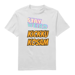Stay Weird Kickku Kosam Round Neck T-Shirt