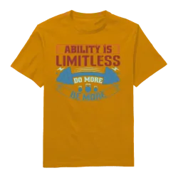 Ability is Limitless Do More Be More round Neck T-Shirt