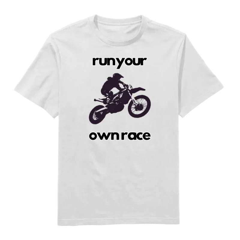 Run Your Own Race Round Neck T-Shirt