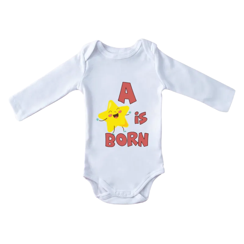 A Is Born Full Sleeves Baby Onesie