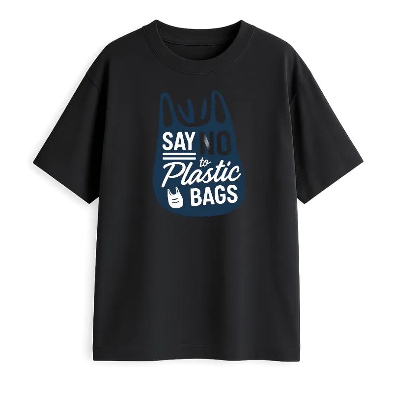 Say No To Plastic Bags Oversized T-Shirt