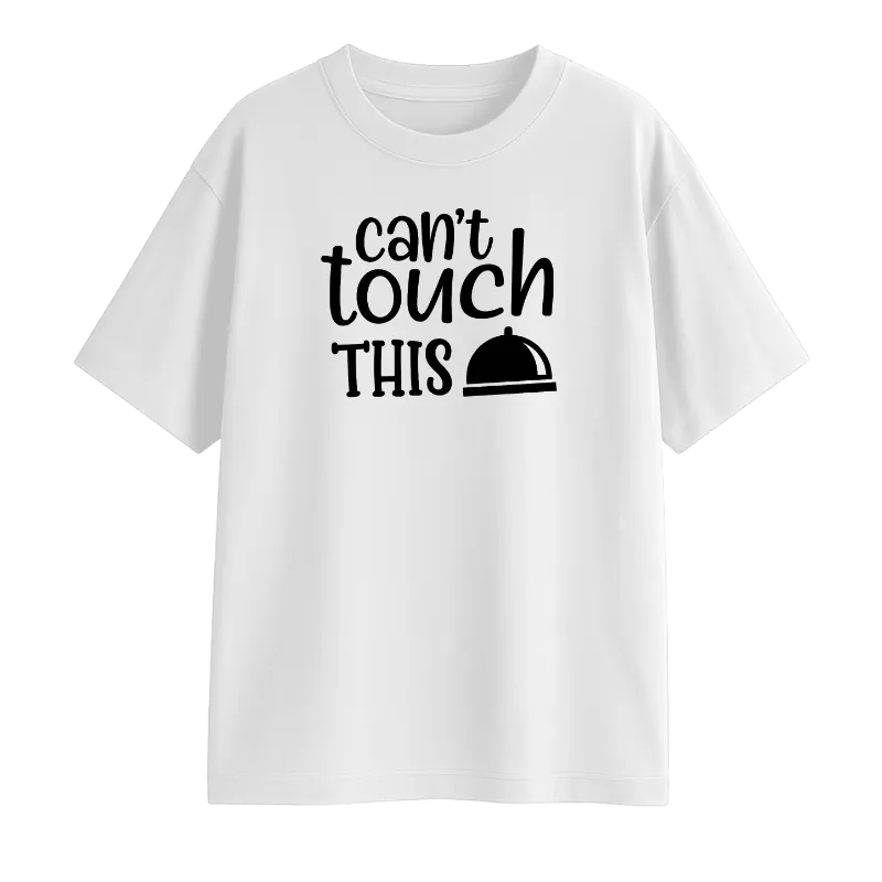 Can't Touch This Oversized T-Shirt