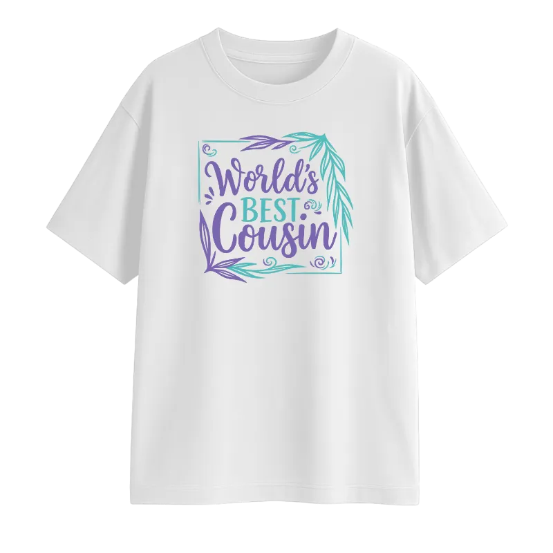 World's Best Cousin Oversized T-Shirt