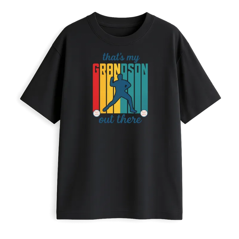 That's My Grandson Out There Oversized T-Shirt