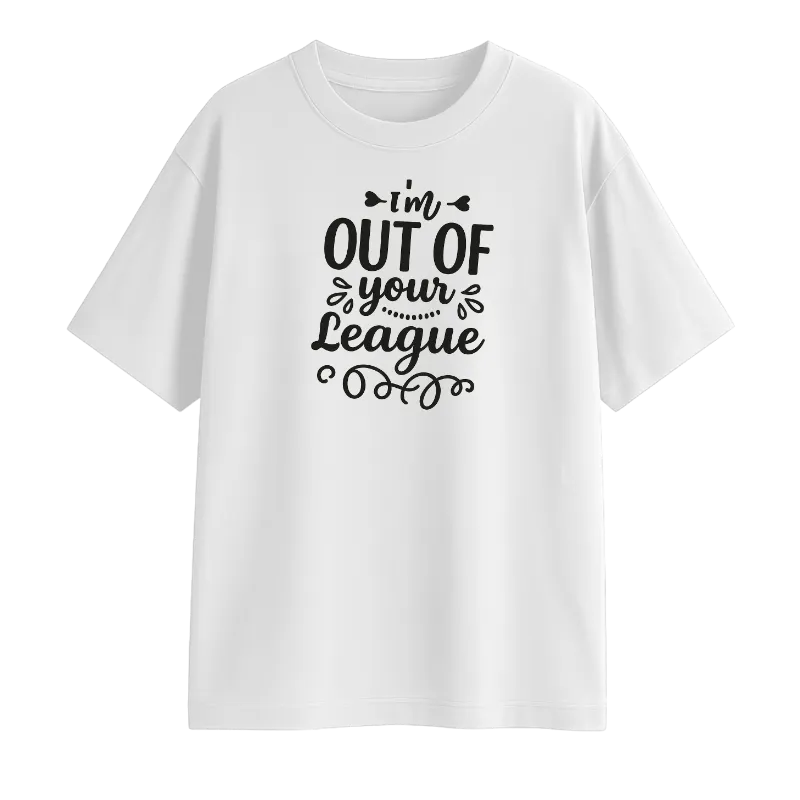 Out Of Your League Oversized T-Shirt