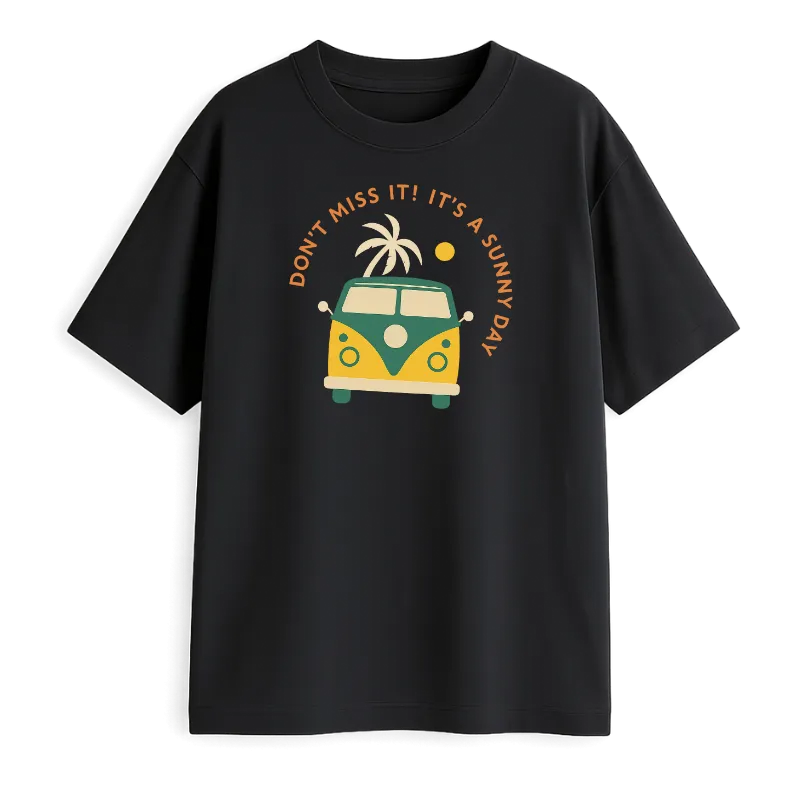 Don't Miss It! It's A Sunny Day Oversized T-Shirt
