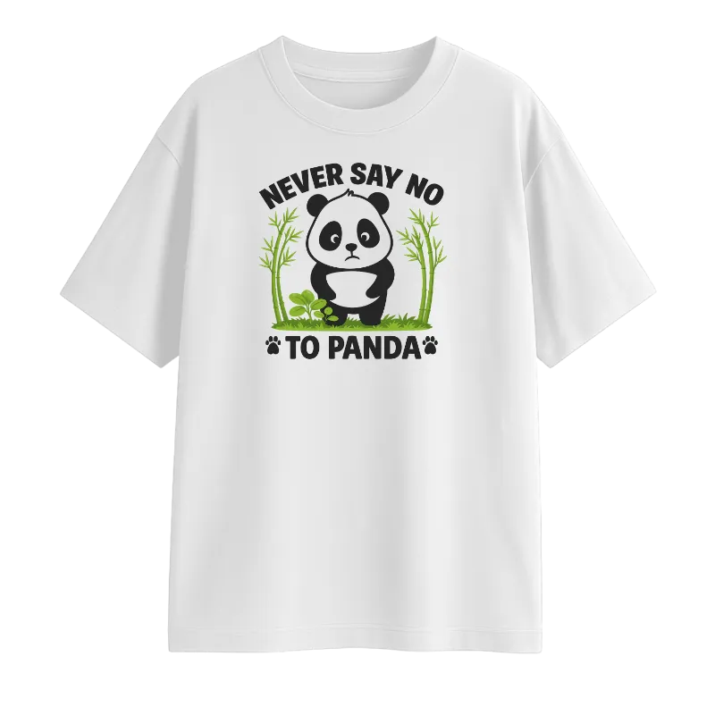 Never Say No To Panda Oversized T-Shirt
