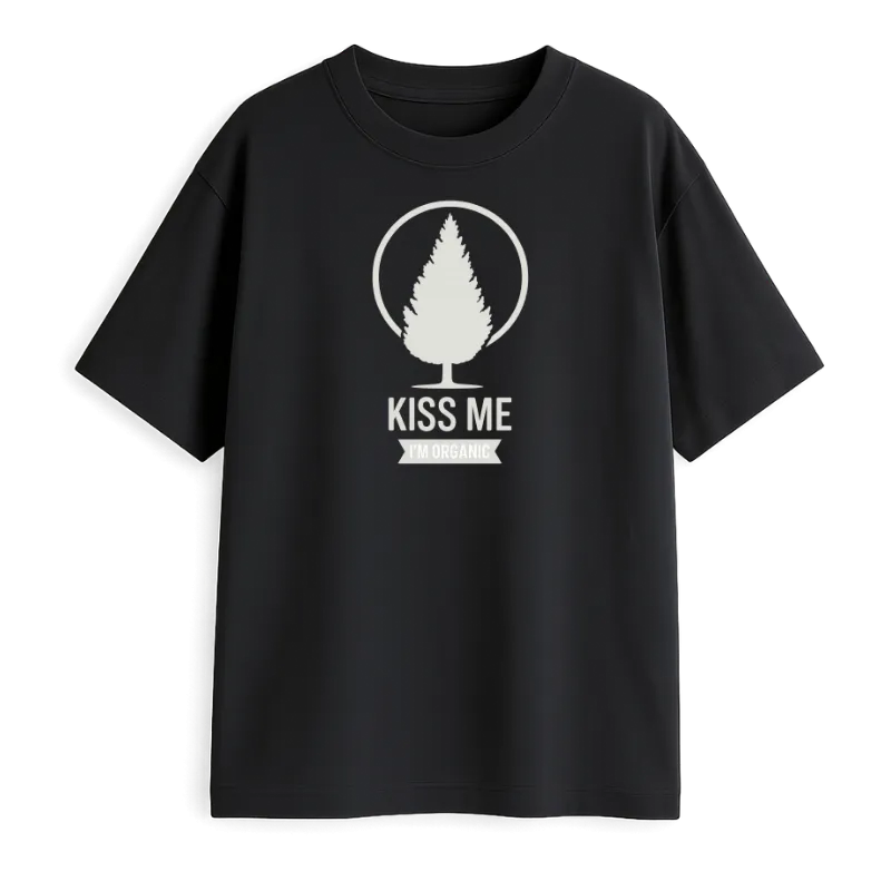 Kiss Me I'm Organic Oversized T-Shirt
